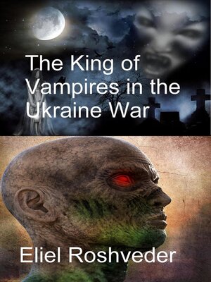 cover image of The King of Vampires in the Ukraine War
